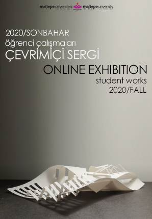 Faculty of Architecture and Design 2020-2021 Fall Semester Online Exhibition